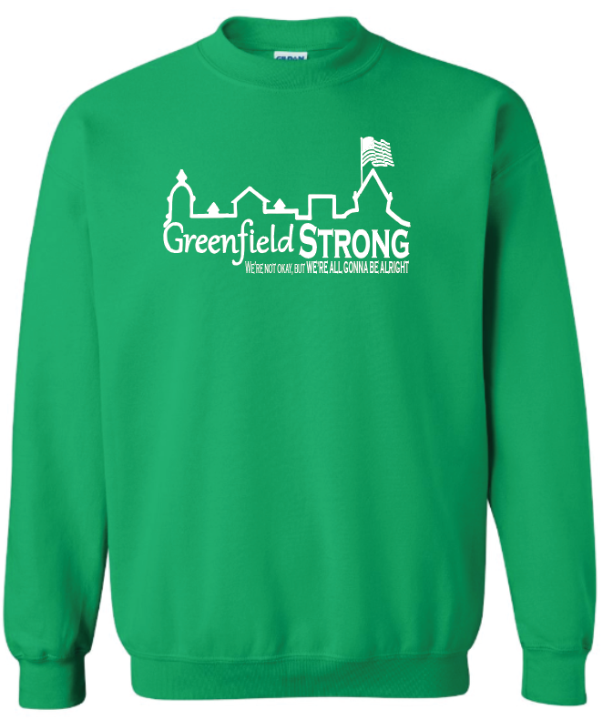 Greenfield Strong- Adult Sweatshirts