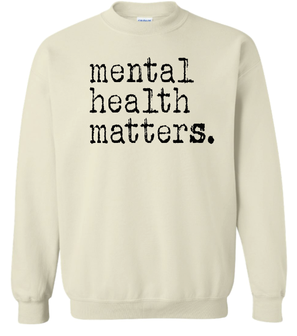 Mental Health Matters.