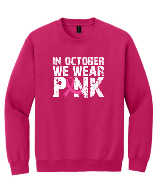 In October We Wear Pink- Sweatshirt