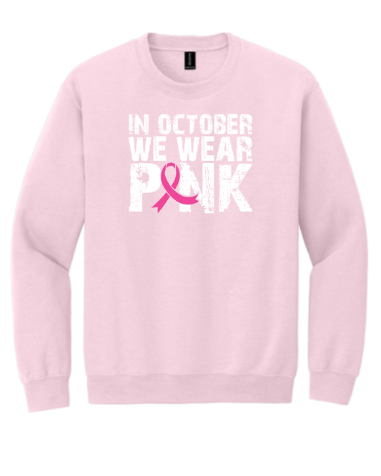 In October We Wear Pink- Sweatshirt