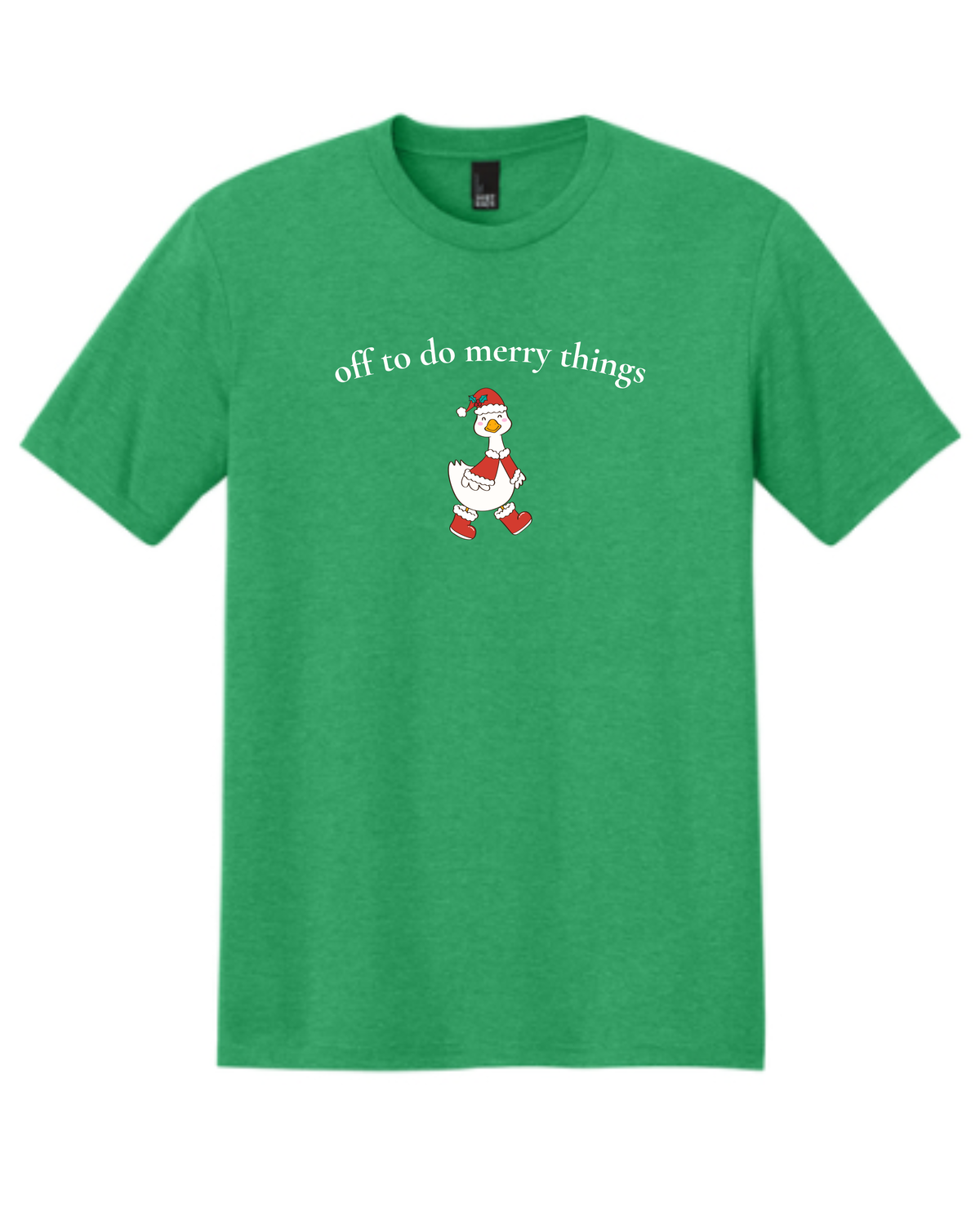 Off to do Merry things- T Shirt