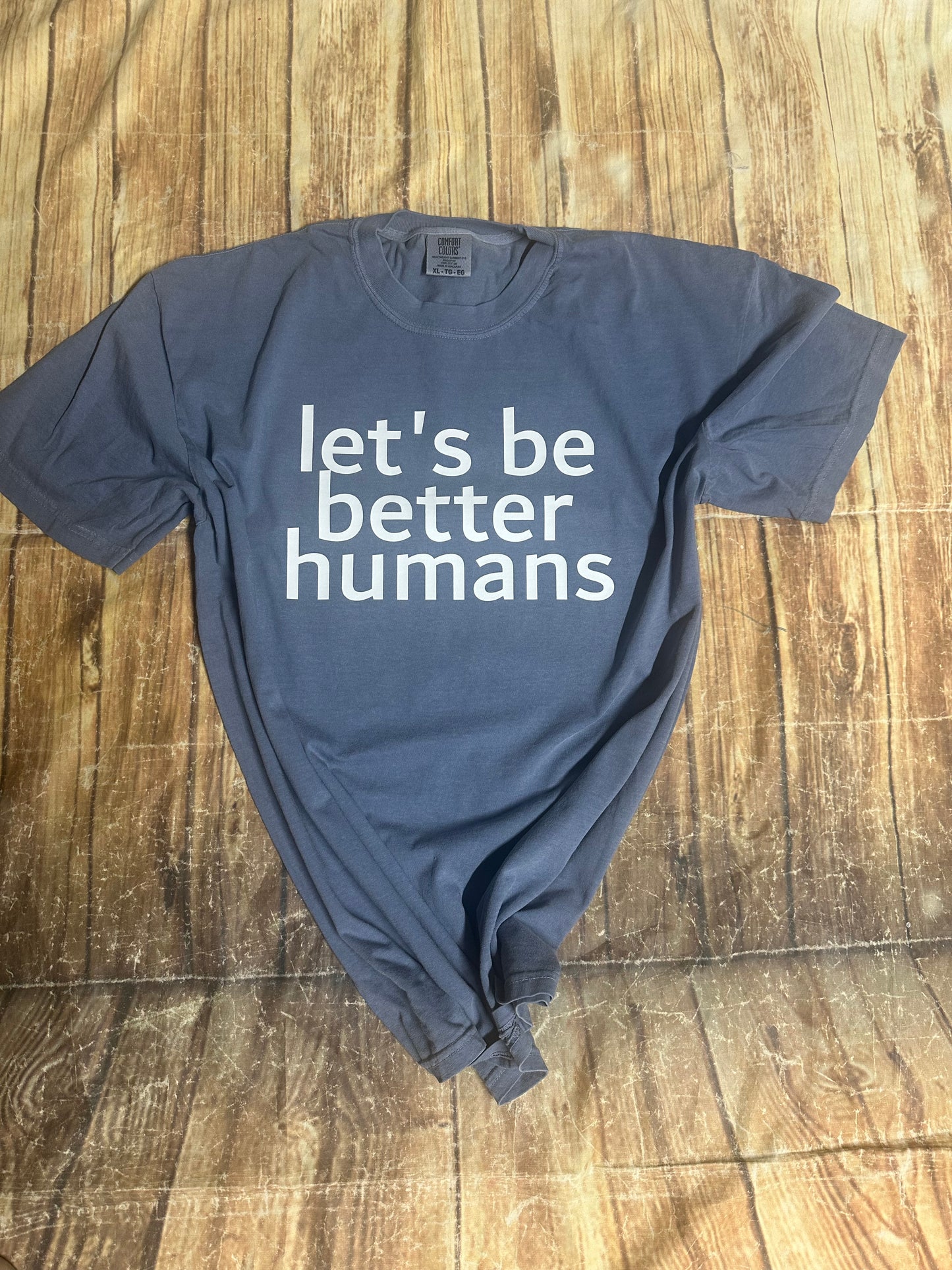 Let’s Be Better Humans