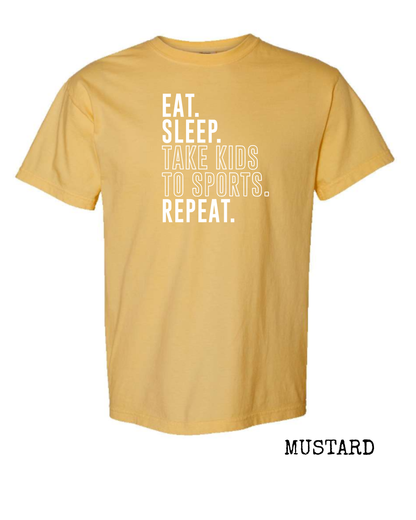 Eat Sleep Take Kids to Sports Repeat.