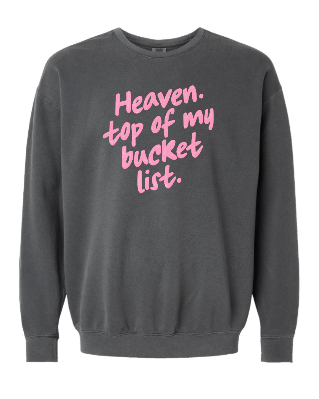 Bucket List Sweatshirt