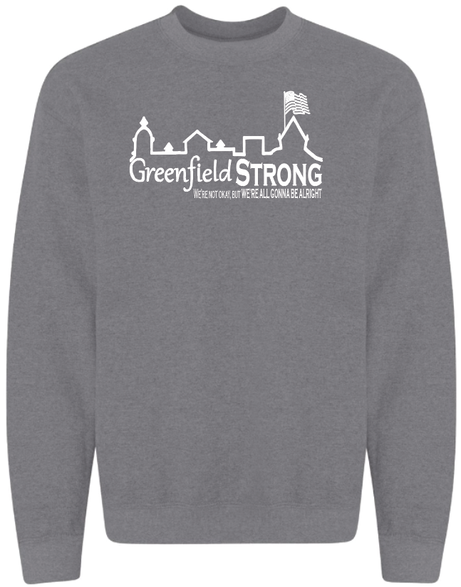 Greenfield Strong- Adult Sweatshirts