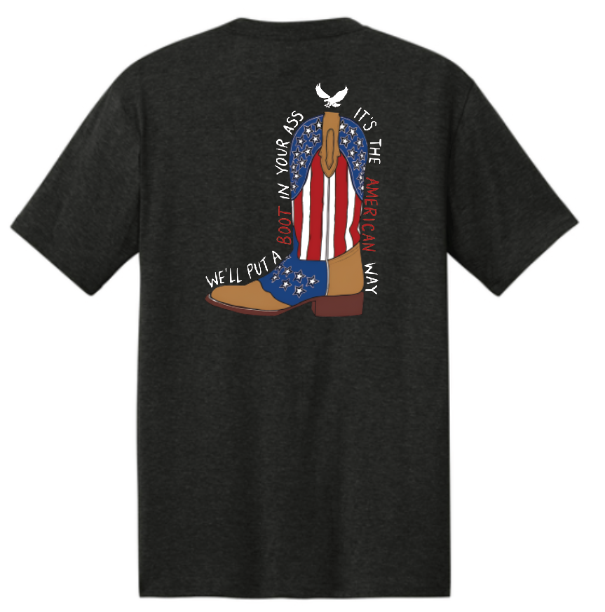 We'll Put A Boot In Your Ass