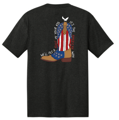 We'll Put A Boot In Your Ass