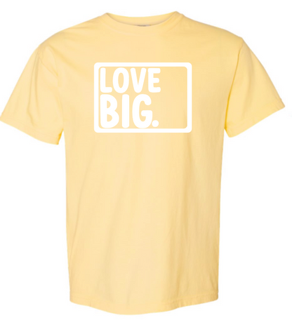 Love Big- Butter