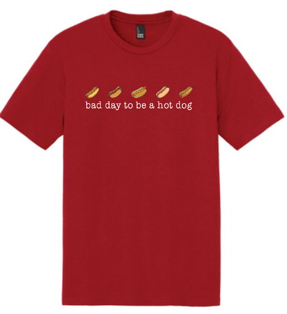 BAD DAY TO BE A HOT DOG