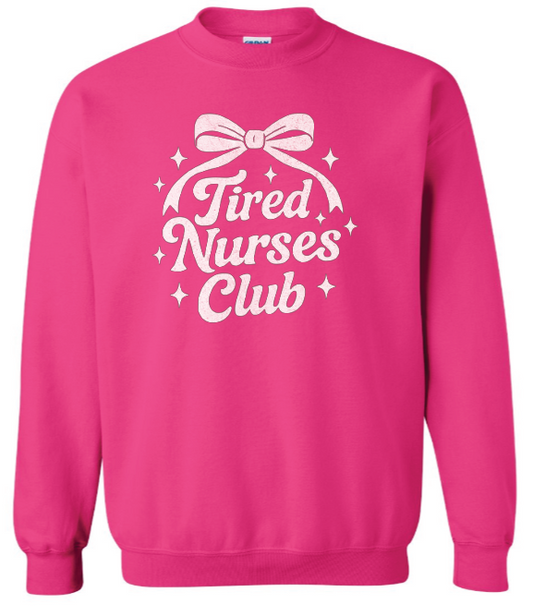 Tired Nurse's Club Sweatshirt