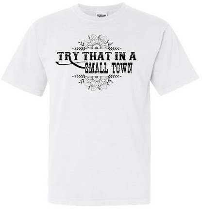 Try That in a Small Town