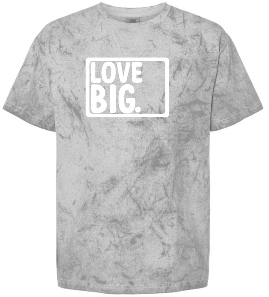 Love Big- Colorblast Smoke- T-Shirt & Sweatshirt