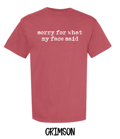 Sorry For What My Face Said