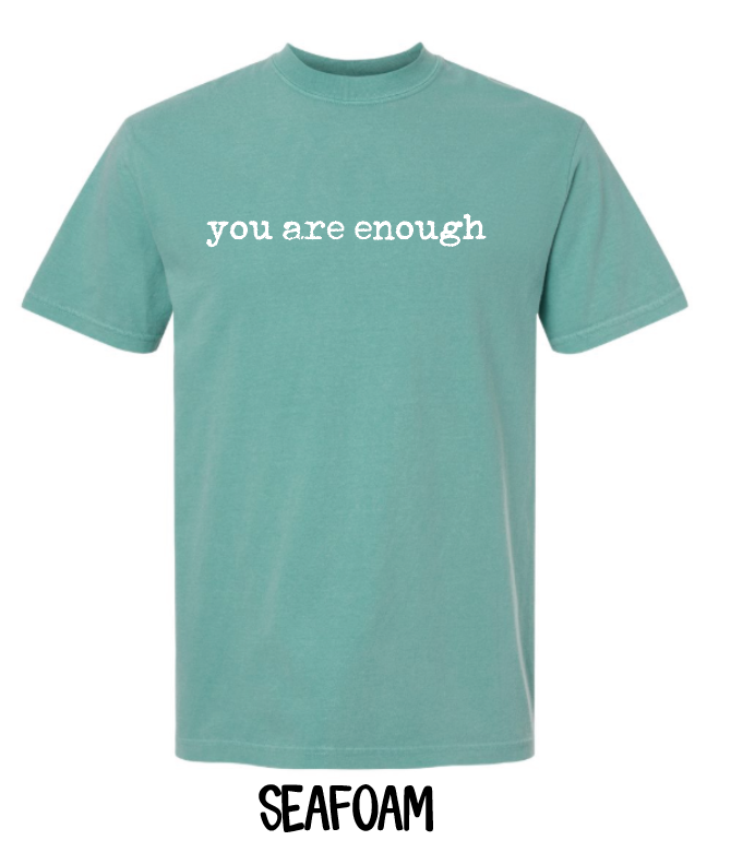 You Are Enough